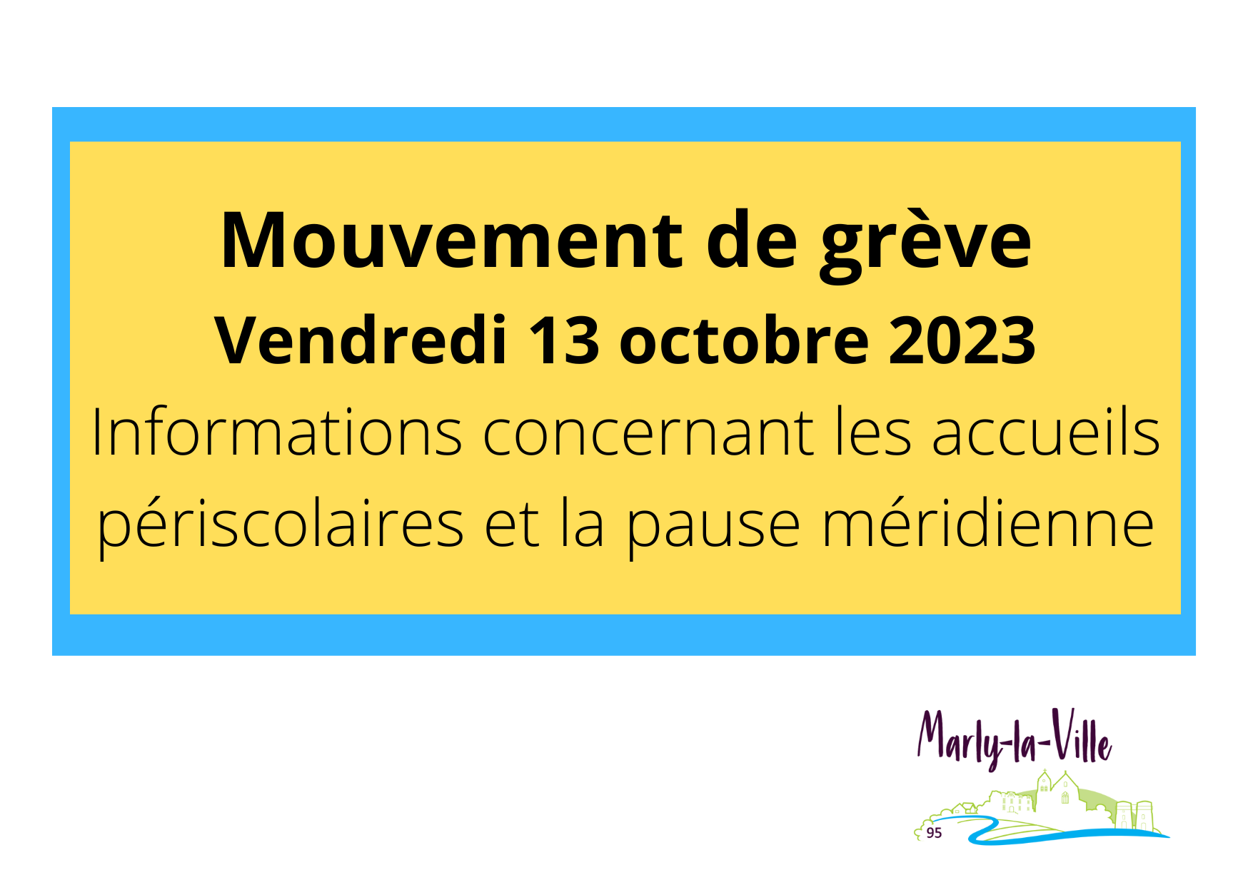 Grève 13 Octobre 2023 Mouvement de grève - Vendredi 13 octobre 2023 - Marly-la-Ville